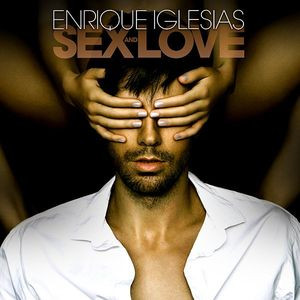 Enrique Iglesias: Sex and Love (CD)