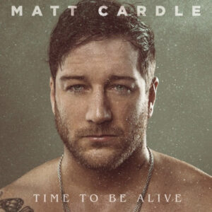 Matt Cardle: Time To Be Alive (CD)