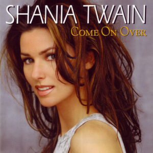 Shania Twain: Come on over (CD)
