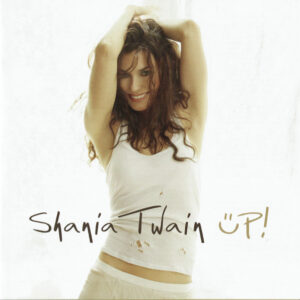Shania Twain: Up (CD)