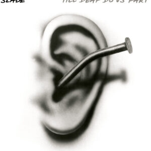 Slade: Till Deaf Do Us Part (Vinyl LP)