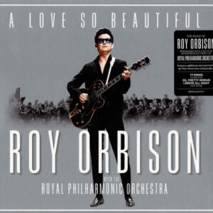 Roy Orbison: A Love So Beautiful (CD)