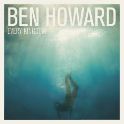 Ben Howard: Every Kingdom (CD)