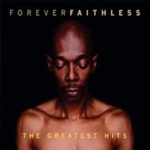 Faithless: Forever Faithless - The Greatest Hits (CD)