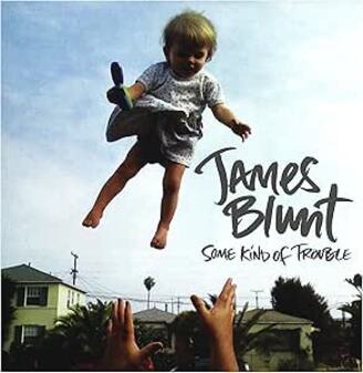 James Blunt: Some Kind of Trouble (CD)