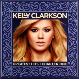 Kelly Clarkson: Greatest Hits - Chapter One (CD)