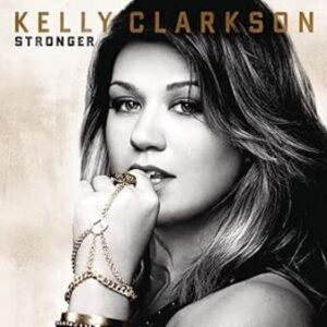 Kelly Clarkson: Stronger (CD) - Deluxe Version
