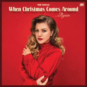 Kelly Clarkson: When Christmas Comes Around Again (CD)
