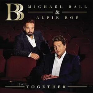 Michael Ball and Alfie Boe: Together (CD)