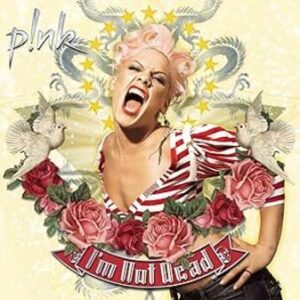 Pink: Im Not Dead (CD)