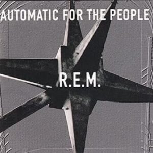 REM: Automatic for the People (CD)
