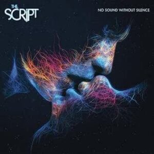 Script, The: No Sound Without Silence (CD)