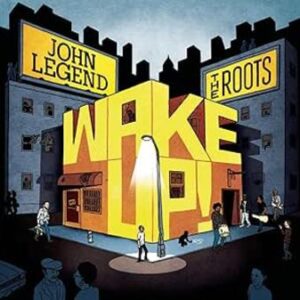 John Legend And The Roots: Wake Up (CD)