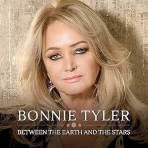 Bonnie Tyler: Between The Earth and The Stars (CD)