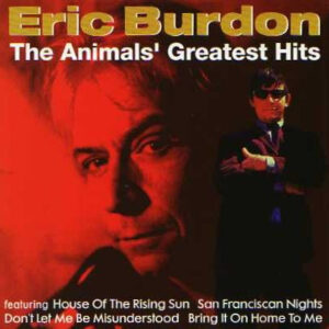 Eric Burdon: The Animals Greatest Hits (CD)