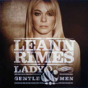 LeAnn Rimes: Lady and Gentlemen (CD)