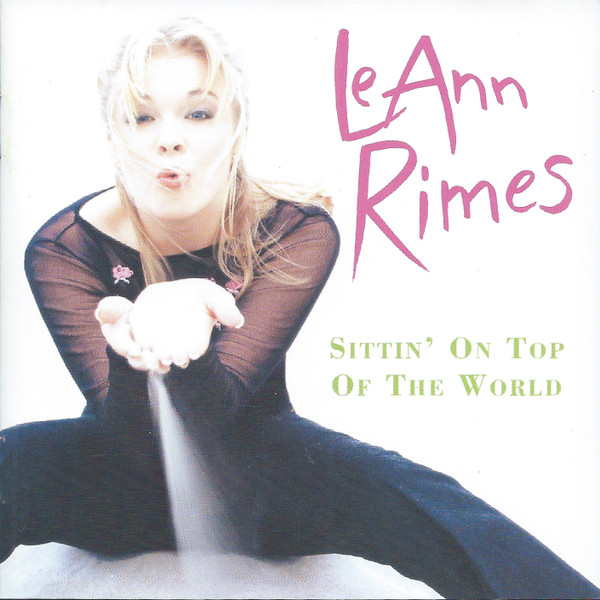 LeAnn Rimes: Sittin On Top Of The World (CD)