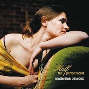Madeleine Peyroux: Half the Perfect World (CD)