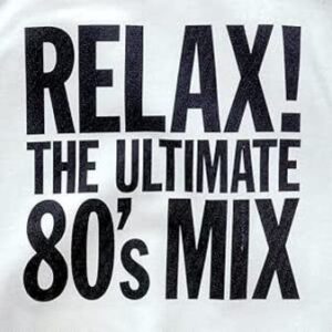 Relax - Ultimate 80s Mix (CD)