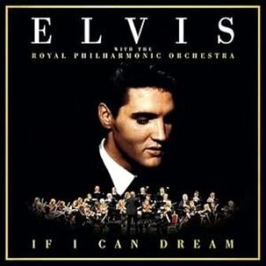 Elvis Presley: If I Can Dream (CD)