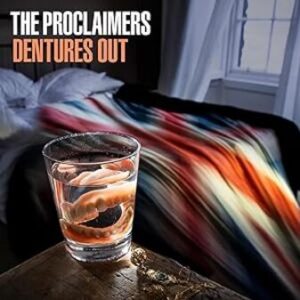 Proclaimers, The: Dentures Out (CD)