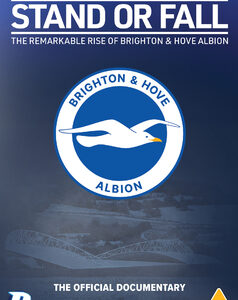 Stand or Fall: The Remarkable Rise of Brighton and Hove Albion (DVD)