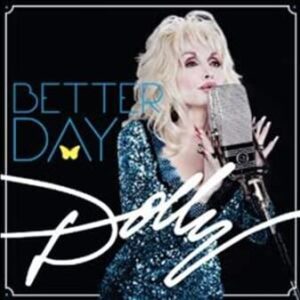 Dolly Parton: Better Day (CD)