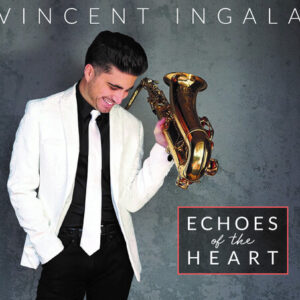 Vincent Ingala: Echoes of the Heart (CD)