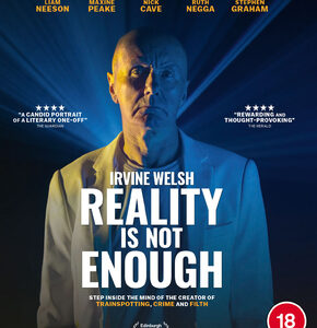 Irvine Welsh - Reality Is Not Enough (Blu-Ray)