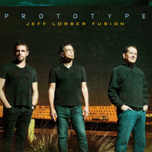 Jeff Lorber Fusion: Prototype (CD)