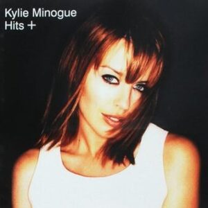 Kylie Minogue: Hits Plus (CD)