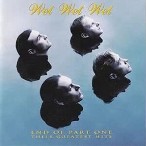 Wet Wet Wet: End of Part One - Greatest Hits (CD)