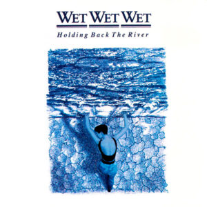 Wet Wet Wet: Holding back the River (CD)