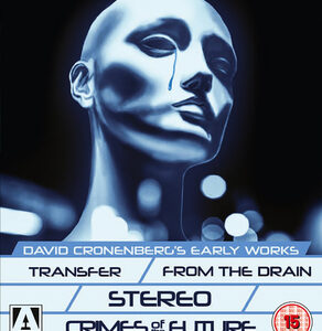 David Cronenberg: Crimes of the Future/Steroe/Transfer/From the Drain (Blu-Ray)