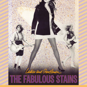 Ladies and Gentlemen, the Fabulous Stains (4K Ultra HD)