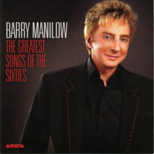 Barry Manilow: The Greatest Songs of the Sixties (CD)