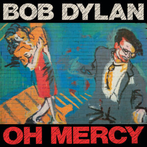 Bob Dylan: Oh Mercy (Vinyl LP)