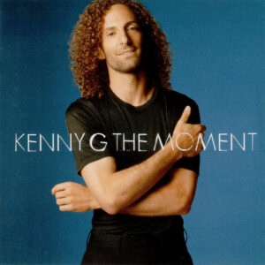Kenny G: The Moment (CD)