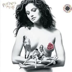 Red Hot Chili Peppers: Mothers Milk (CD)