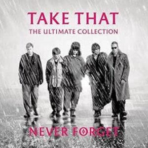 Take That: Never Forget - Ultimate Collection (CD)