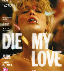 Die My Love (Jennifer Lawrence, Robert Pattinson) (4K Ultra HD+Blu-Ray)