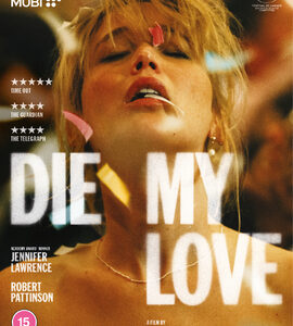 Die My Love (Jennifer Lawrence, Robert Pattinson) (Blu-Ray)
