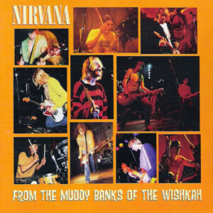 Nirvana: From The Muddy Banks of The Wishkah (Live) (CD)