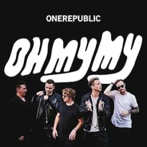 One Republic: Oh My My (CD)