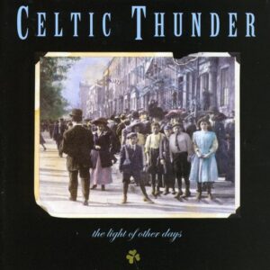 Celtic Thunder: Light of Other Days (CD)